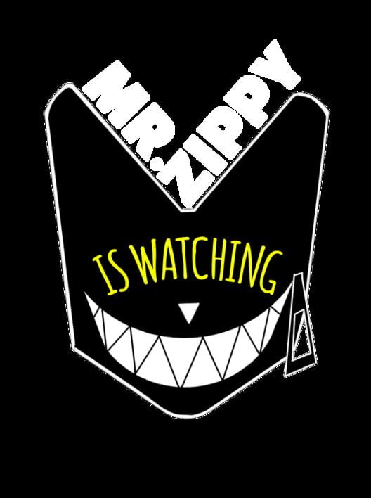 Mr. Zippy is Watching