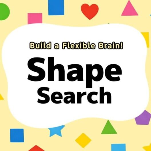 Build a Flexible Brain! Shape Search cover
