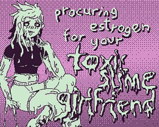 Capa de Procuring Estrogen for Your Toxic Slime Girlfriend