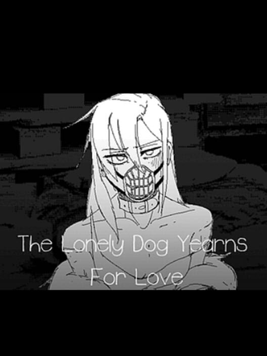 Capa de The Lonely Dog Yearns For Love