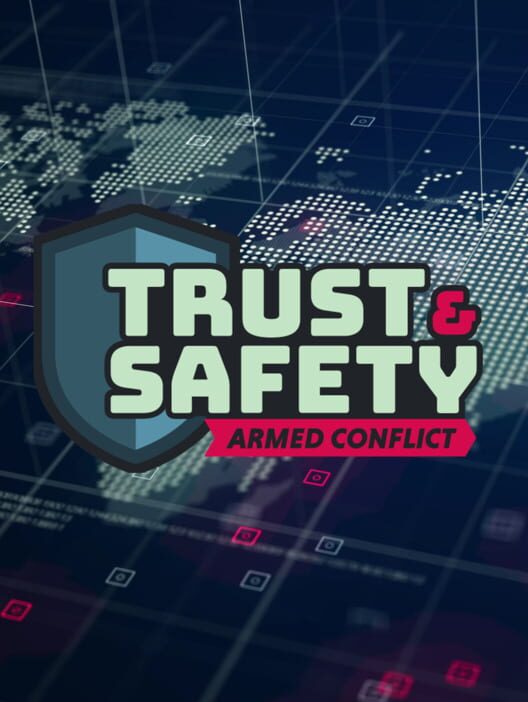 Trust & Safety: Armed Conflict Cover