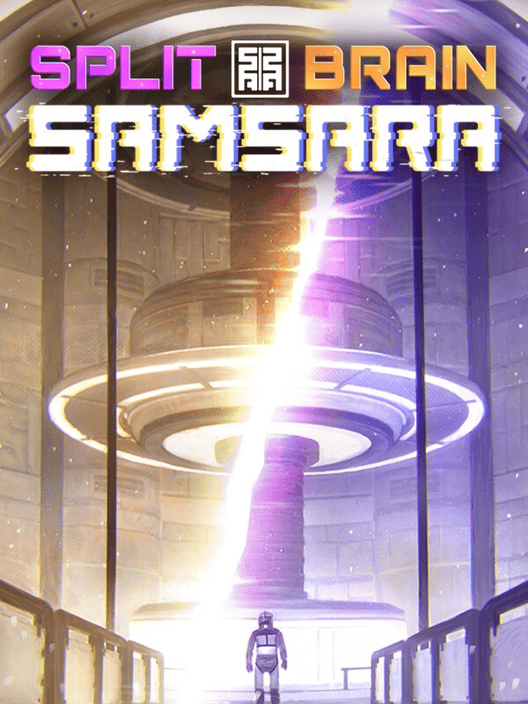 Split Brain Samsara