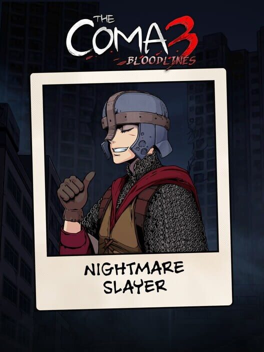 The Coma 3: Bloodlines - Nightmare Slayer Skin