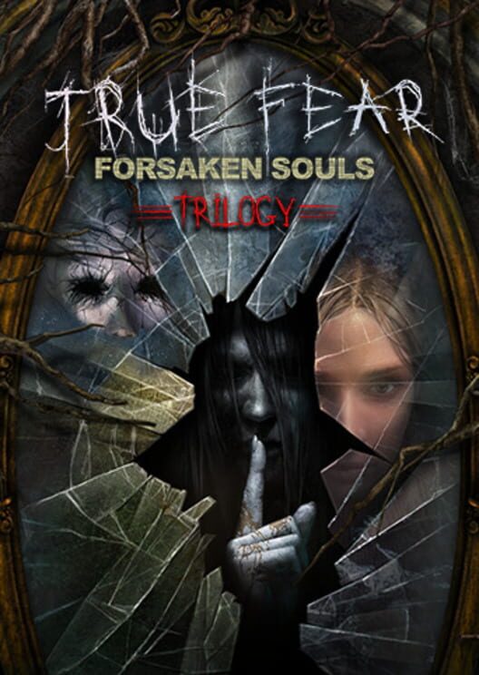 True Fear: Forsaken Souls Trilogy