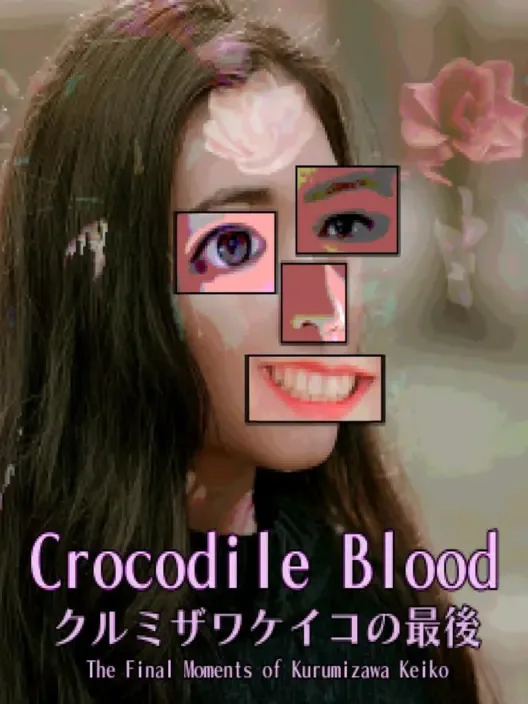 Crocodile Blood: The Final Moments of Kurumizawa Keiko
