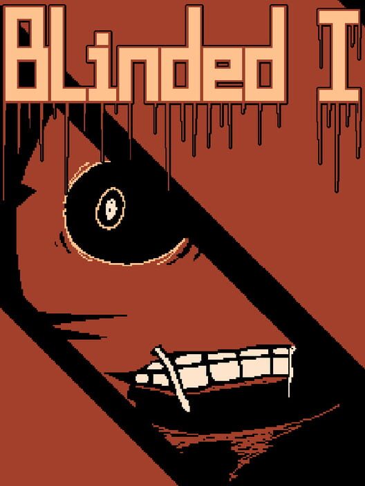 Blinded I
