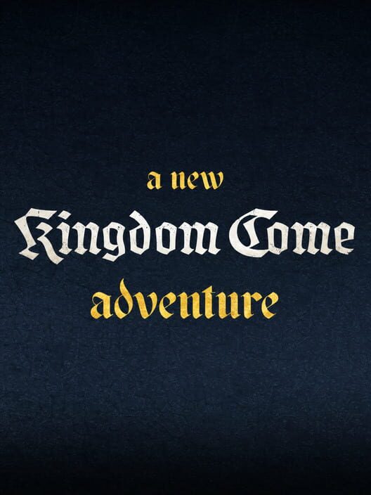 Untitled New Kingdom Come Adventure poster