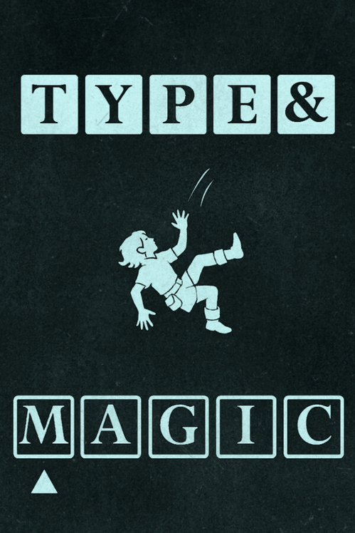 Type & Magic