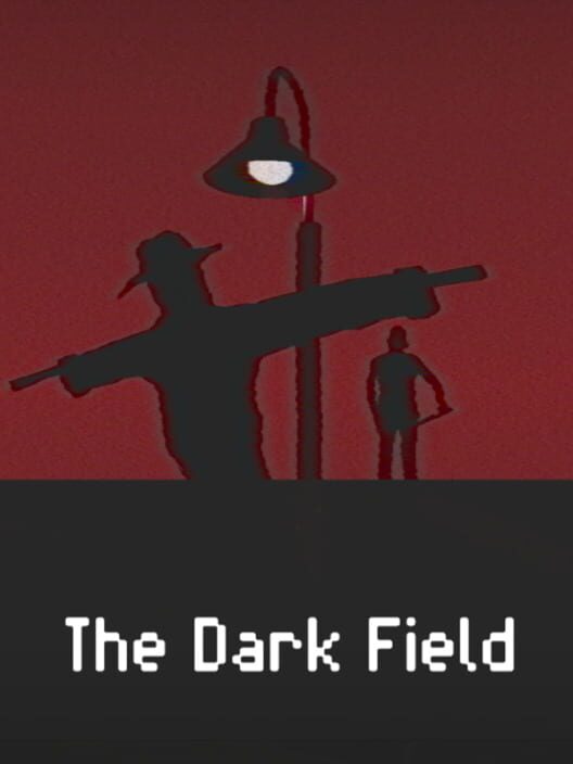 The Dark Field