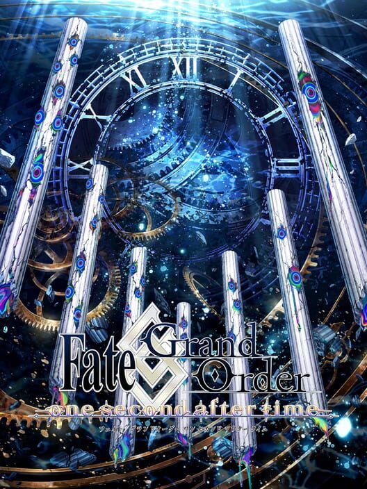 Fate/Grand Order: One Second After Time