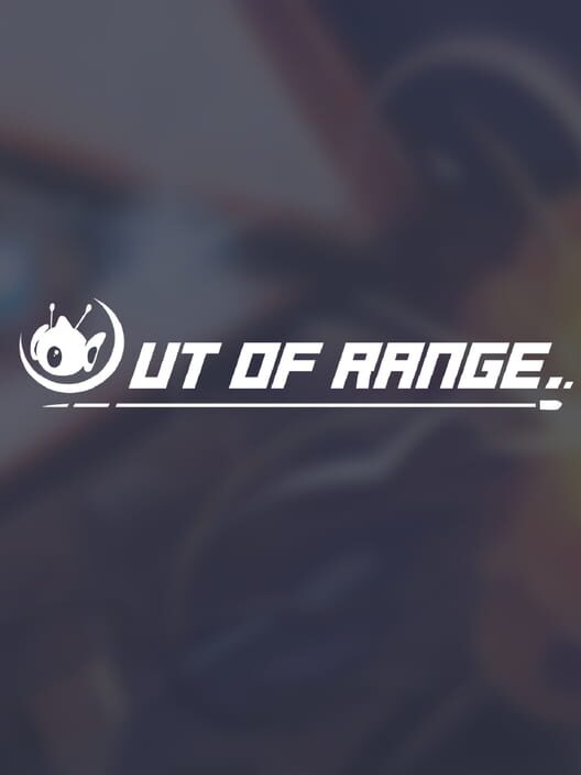 Out of Range