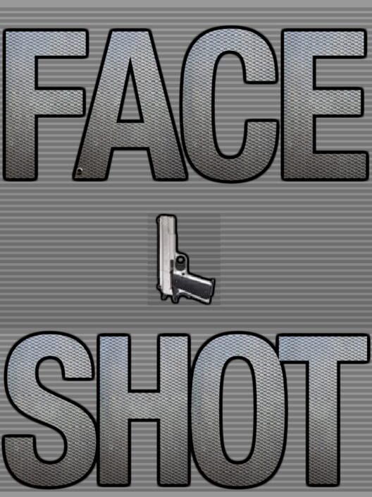 Face Shot poster