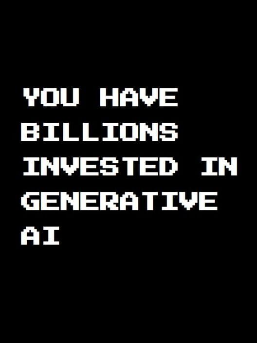 Capa de You Have Billions Invested in Generative AI