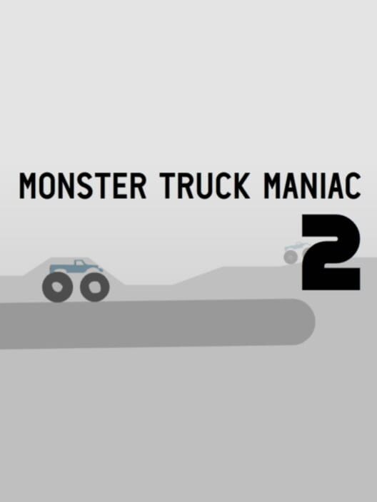 Monster Truck Maniac 2 poster