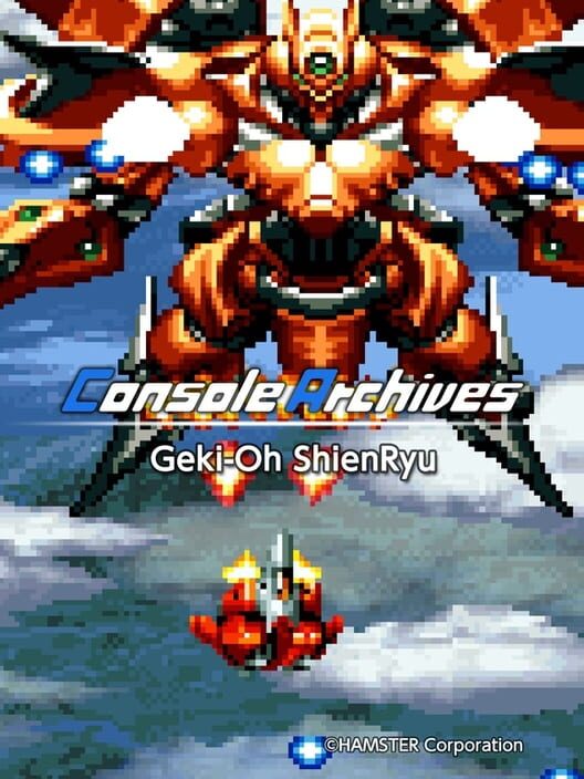 Console Archives: Geki-Oh ShienRyu