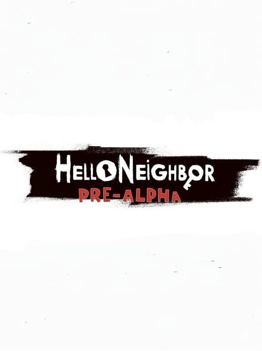 Hello Neighbor Pre-Alpha poster