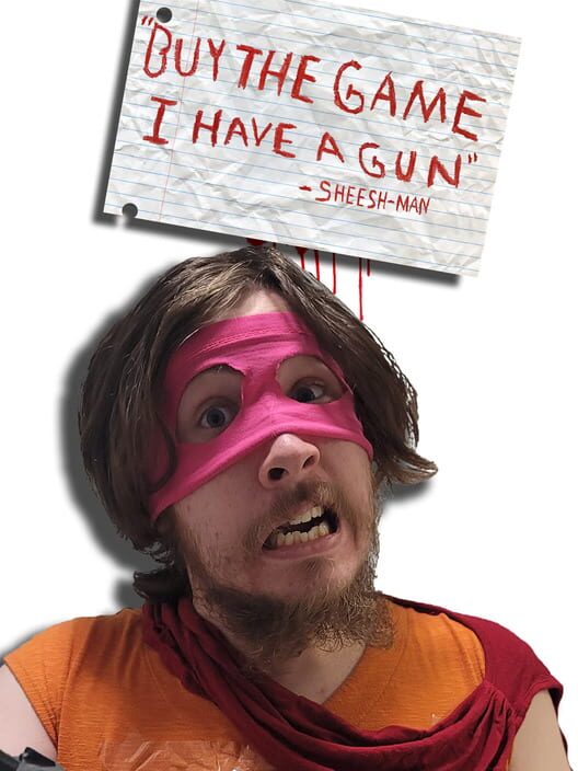 Buy the Game, I Have a Gun: Sheesh-Man cover art