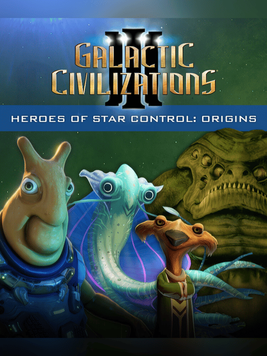Galactic Civilizations III: Star Control Heroes