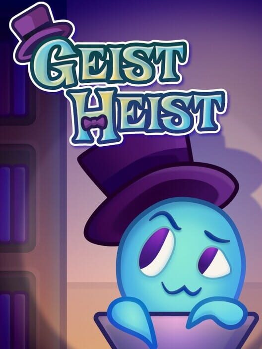 Geist Heist