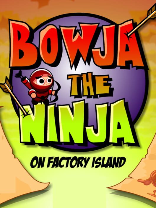 Bowja the Ninja on Factory Island 封面