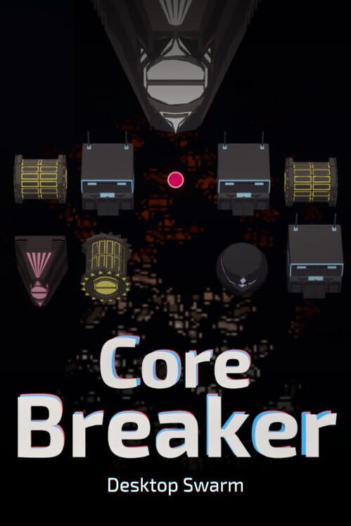 Capa de CoreBreaker: Desktop Swarm