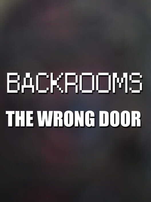 Capa de Backrooms: The Wrong Door