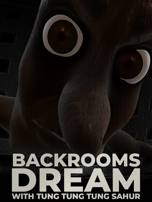 Capa de Backrooms Dream With Tung Tung Tung Sahur