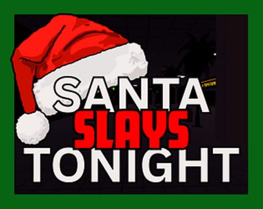 Capa de Santa Slays Tonight