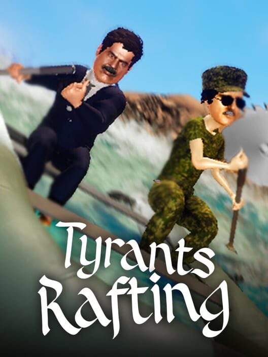 Capa de Tyrants Rafting