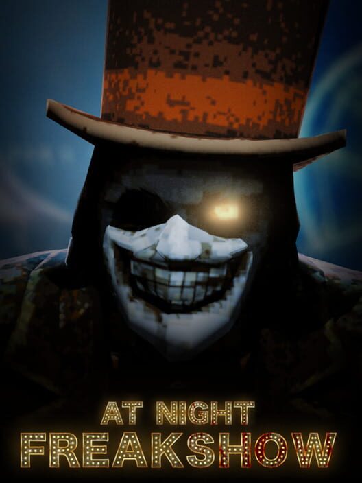 At Night : Freakshow