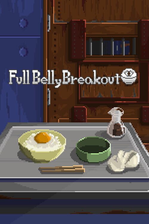 Full Belly Breakout poster