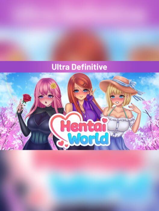 Hentai World: Ultra Definitive