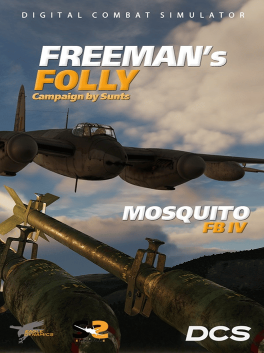 DCS World: Mosquito FB VI Freeman's Folly Campaign by SUNTS Simulations