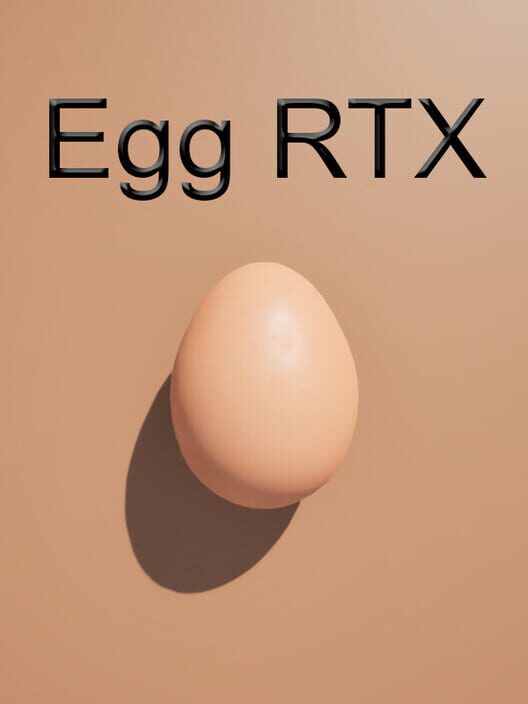 Egg RTX