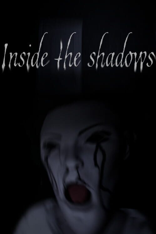 Inside the Shadows