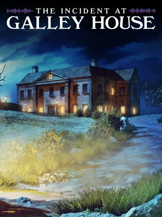 The Incident at Galley House