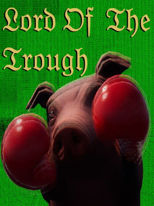 Lord of the Trough