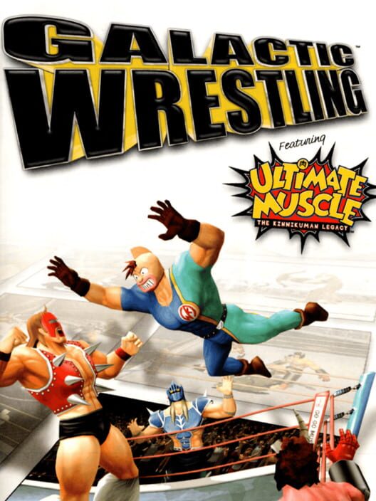 Galactic Wrestling featuring Ultimate Muscle: The Kinnikuman Legacy