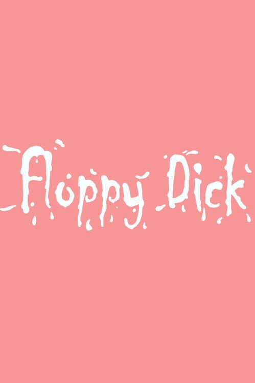 Floppy Dick