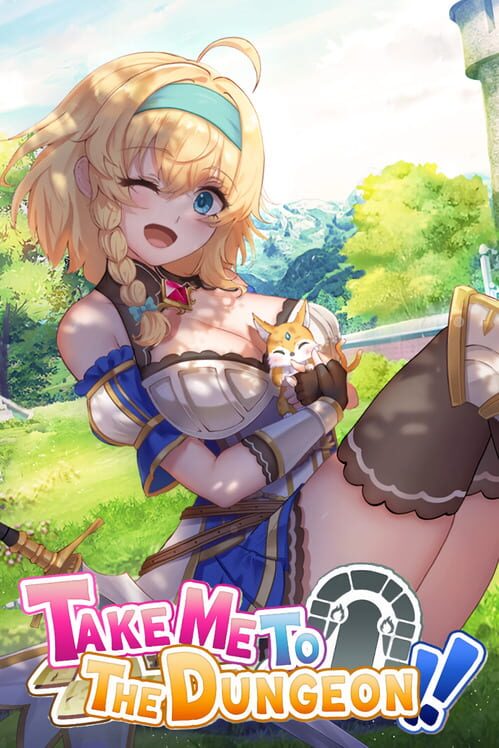 Take Me To The Dungeon!!