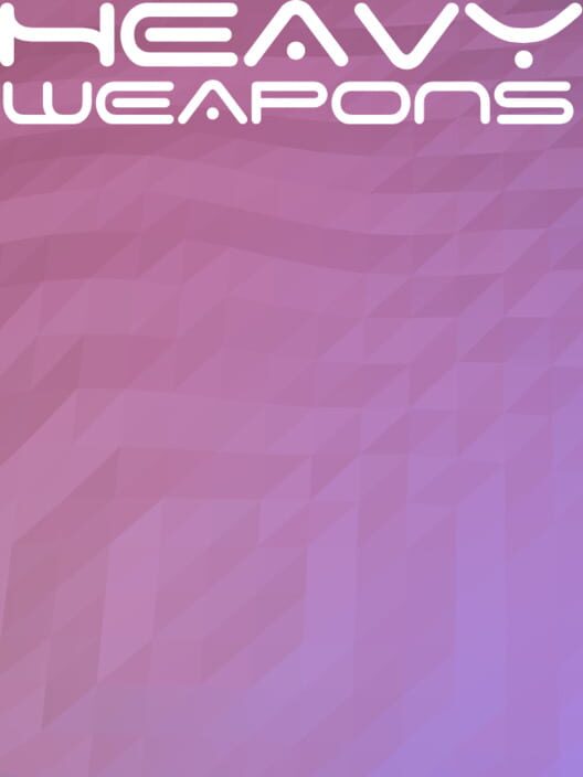 Heavy Weapons 封面