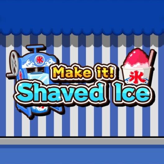 Make it! Shaved Ice
