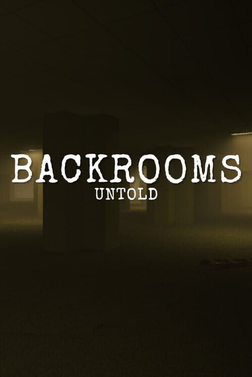 Backrooms Untold poster