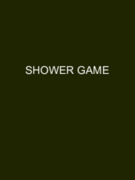Shower Game