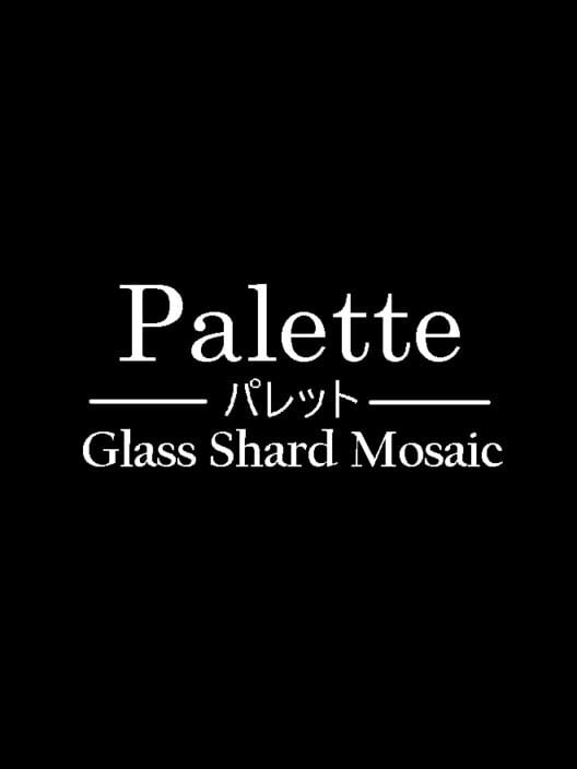 Palette: Glass Shard Mosaic
