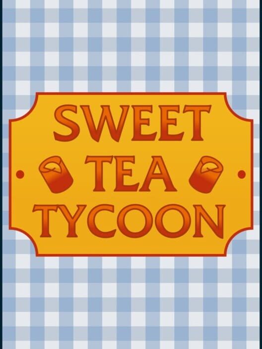 Sweet Tea Tycoon