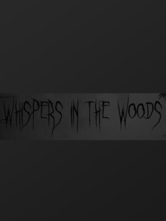 Whispers In The Woods