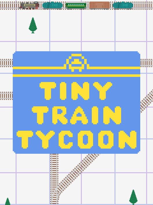 Tiny Train Tycoon