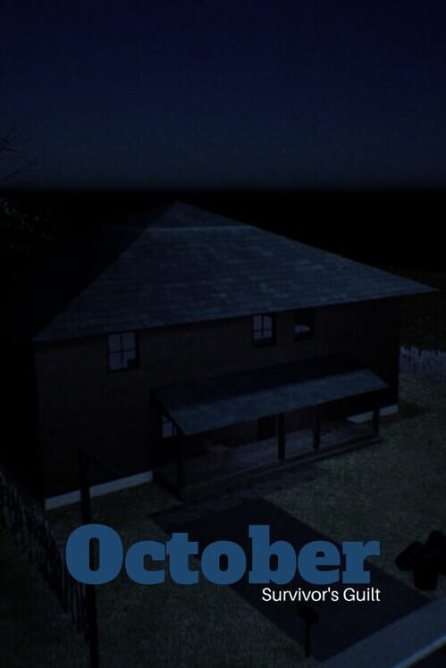 October: Survivor's Guilt