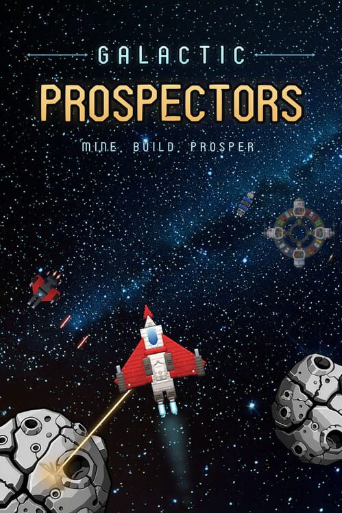 Galactic Prospectors